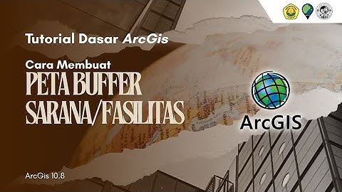 [TUTORIAL ARCGIS] Cara membuat peta buffer sarana/fasilitas