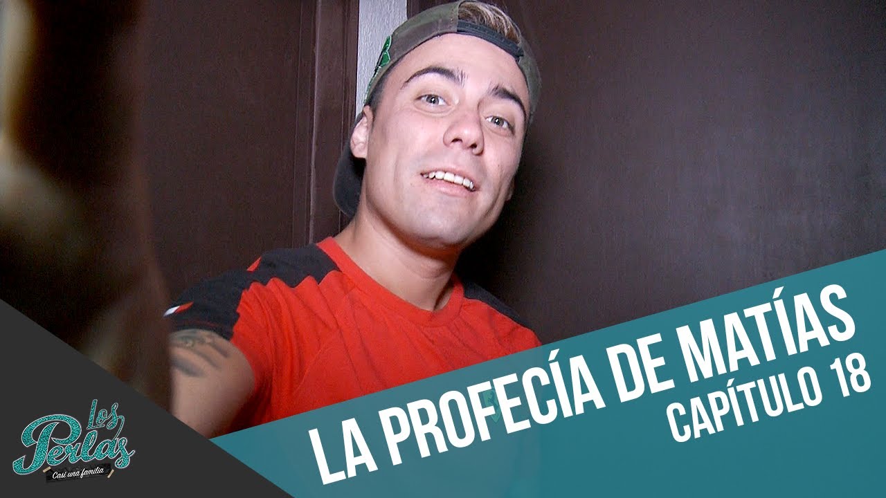La profecía de Matías | Los Perlas