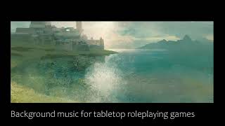 ROYAL HALL - Tabletop Roleplaying Game Music 30 min loop