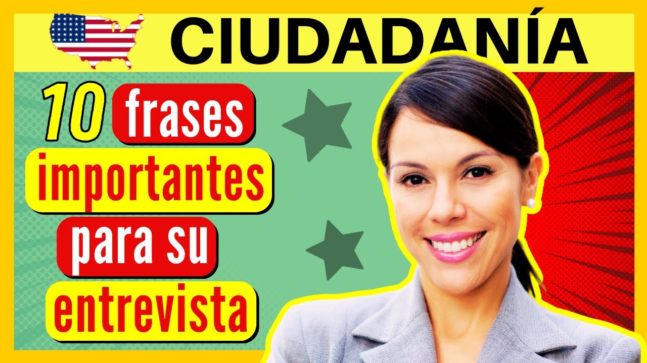 Entrevista de ciudadanía americana: 10 FRASES PODEROSAS de la entrevista (para principiantes) N-400
