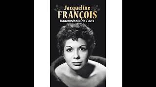 Jacqueline François - Moi je dors près de la Seine