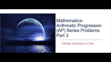Maths- Arithmetic Sequences Problems Part3