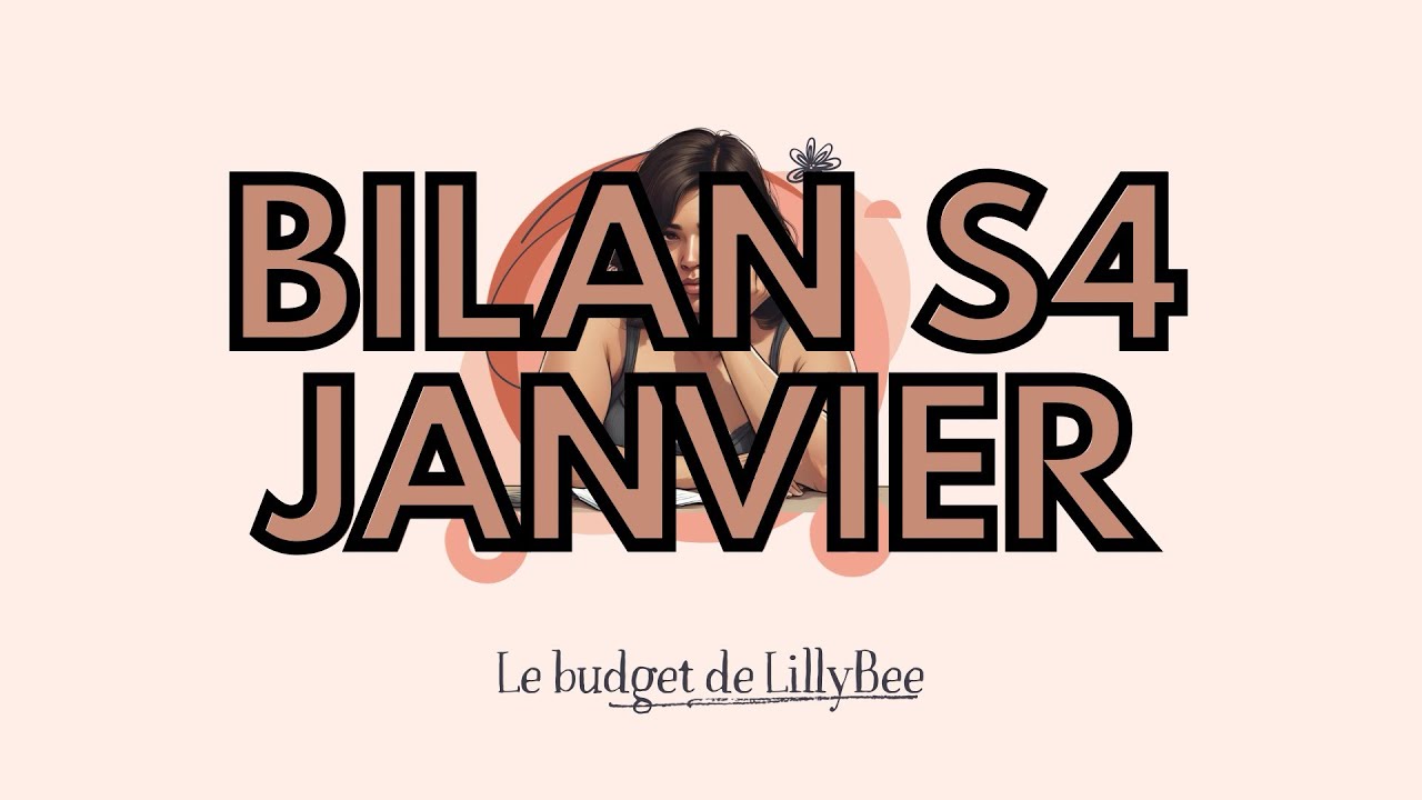 Enveloppes budget - Bilan S4 JANVIER ! 