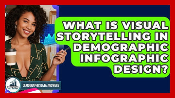 What Is Visual Storytelling In Demographic Infographic Design? - Demographic Data Answers
