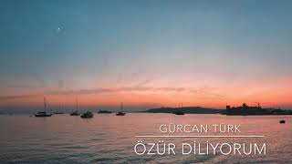 Gürcan TÜRK - Özür Diliyorum Resimi