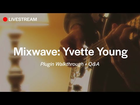LIVE: Mixwave Yvette Young | Walkthrough + Q&A