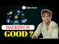 Is Hacking Good ? 🧐🧐