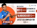 How to install DEV C++ on Windows 11 2024 Update Bloodshed Dev C++ ||  Latest GCC Compiler for C,C++