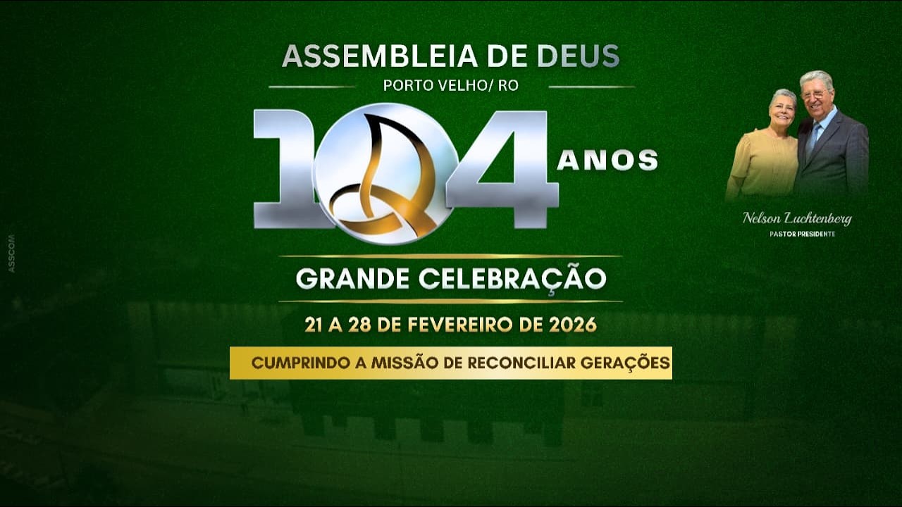 ORDENAÇÃO DE OBREIROS E MINISTROS | ENCERRAMENTO DA 61ª AGO - AO VIVO - IEADPVH 28/02/2026