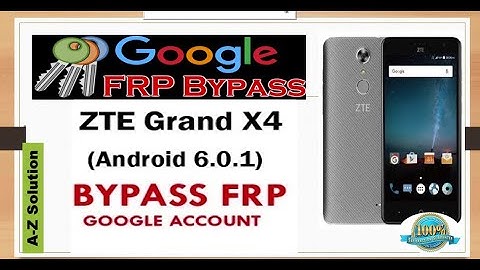 ZTE Grand X4 FRP/Google bypass Android 6.0.1 | ZTE Z956 Cricket