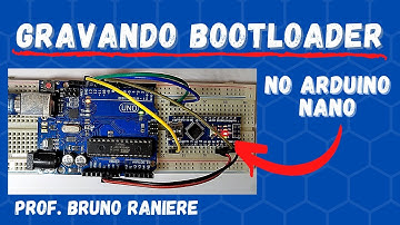 Como Gravar Bootloader no Arduino Nano - passo a passo!