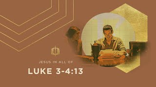Luke 3-4:13 | Someone Greater is Coming | Bible Study