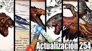 +6 NUEVOS DINOS! LA ACTUALIZACION MAS GRANDE DE ARK! | ACTU 254 | Ark: Survival Evolved