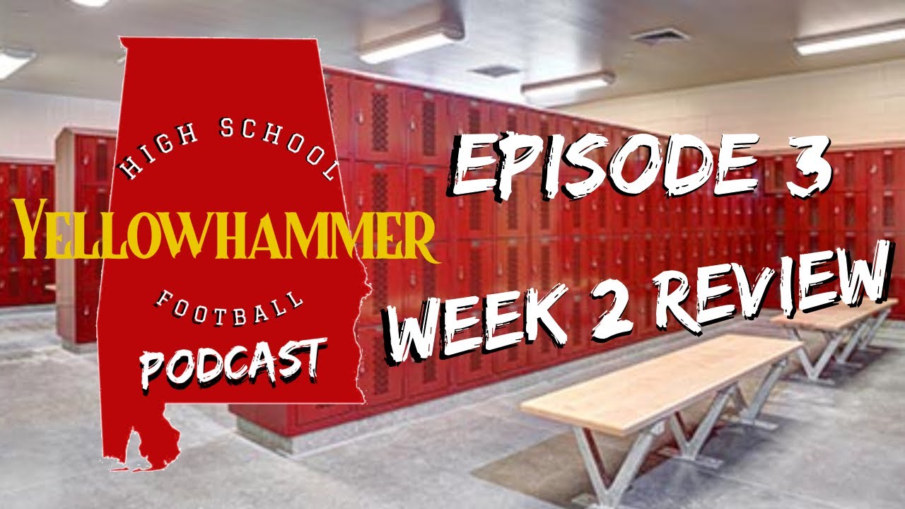 Yellowhammer Football Podcast Episode 3: Week 2 Review