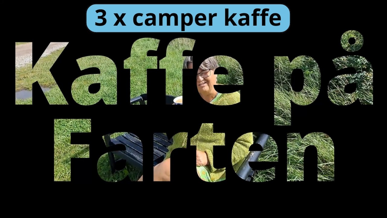 KAFFE PÅ FARTEN - 3 forskellige Autocampere viser DERES bud på en god kop kaffe