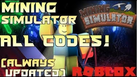 MINING SIMULATOR | ALL CODES! 2018 | (UPDATED CHECK DESC) | ROBLOX