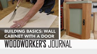 Building a Basic Wall Cabinet with a Door by WoodworkersJournal 3,307 views 6 months ago 8 minutes, 53 seconds