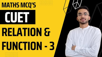 RELATION & FUNCTION CLASS 12 | CUET 2022 MATHS IMPORTANT QUESTIONS | NCERT OBJECTIVE QUESTIONS