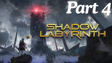 Shadow Labyrinth Full Gameplay Walkthrough Part 4