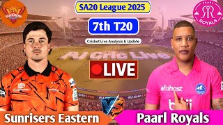 Sunrisers Eastern Vs Paarl Royals 7th T20 Match | Live Score Analysis & Discussion | SA T20 Live screenshot 2