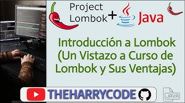 Curso Java - Lombok | Introducción a Lombok (Un Vistazo a Curso de Lombok y Sus Ventajas)