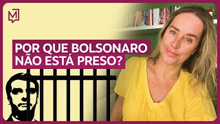 Por que Bolsonaro não está preso? | De Tédio a Gente Não Morre