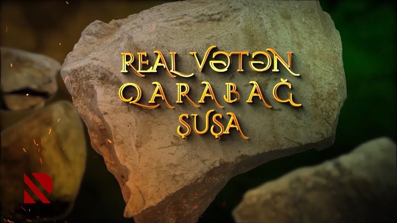 REAL VƏTƏN QARABAĞ - ŞUŞA