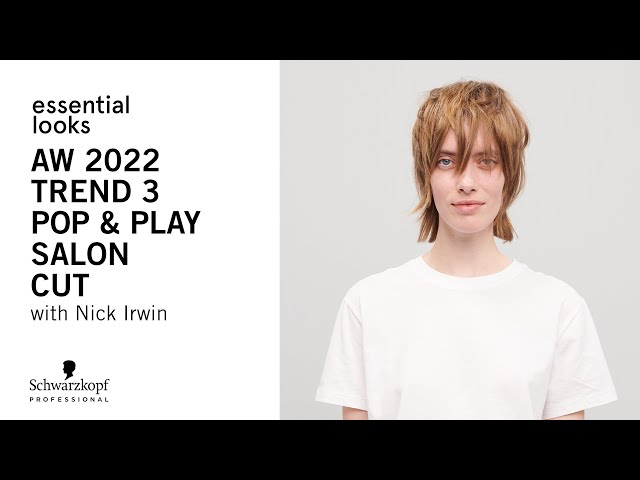 POP & PLAY ESSENTIAL LOOKS 2:2022 - Salon Cut Tutorial