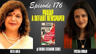 Episode 176 | Pratap – A Defiant Newspaper | Author Jyotsna Mohan in Conversation w Neeta Aneja