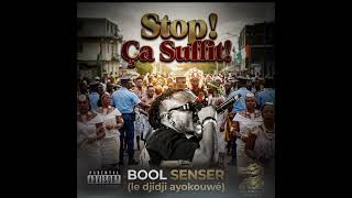 STOP ! ÇA SUFFIT ! Bool Senser_ (Tchaman musique)2026