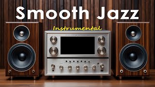 Smooth Jazz Instrumental | Smooth Instrumental Grooves for Relaxing Days