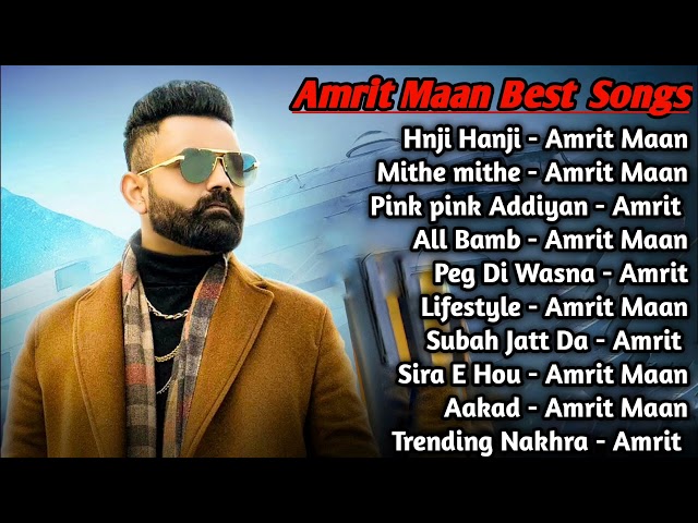 Amrit Maan All Songs 2022 | Amrit Maan Jukebox | Amrit Maan Non Stop Hits | Top Punjabi Songs Mp3 class=