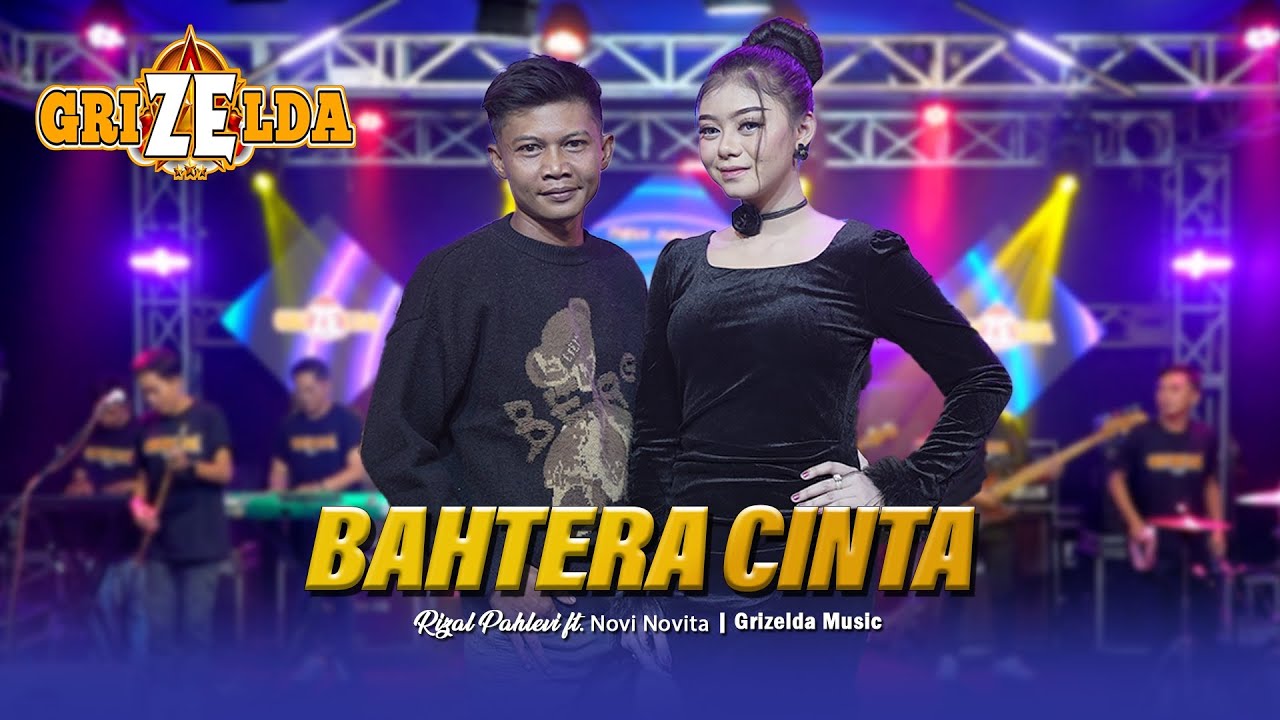 BAHTERA CINTA - RIZAL PAHLEVI FT NOVI NOVITA || GRIZELDA MUSIC