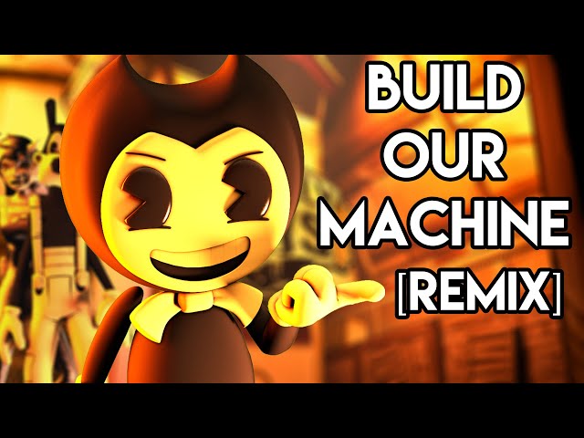 Build Our Machine (Bendy And The Ink Machine) - Song Download from