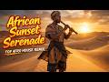 African Sunset Serenade 🌅 | Top Afro House Remix 2026 (Chill &amp; Tribal Vibes)