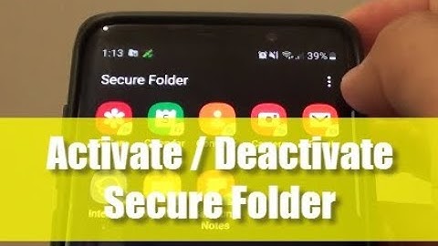 Samsung Galaxy S9: How to Activate / Deactivate Secure Folder