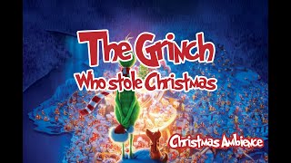 The Grinch Who Stole Christmas 🎅 2018 Ambience | Cozy Night in Whoville & Holiday Cheer screenshot 2