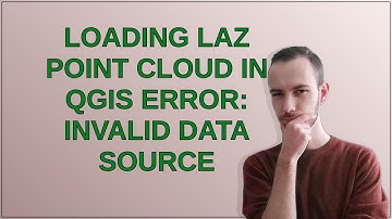 Gis: Loading laz point cloud in QGIS error: Invalid Data Source