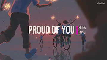 Fiona Fung - Proud of You | Lyrics