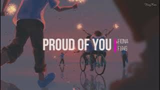 Fiona Fung - Proud of You | Lyrics