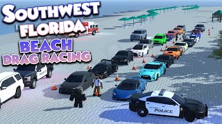 BEACH DRAG RACING!!! || ROBLOX - Southwest Florida Roleplay