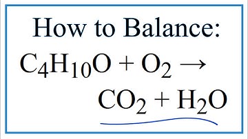 How to Balance C4H10O + O2 = CO2 + H2O