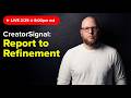3. Building CreatorSignal: From Report to Refinement (LIVE)