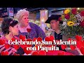 Valentines day con Paquita