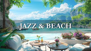 Relaxing Jazz Instrumental by the Sea: Blissful Vibes - ดนตรีแจ๊สเบาๆ พร้อมคลื่นที่นุ่มนวล