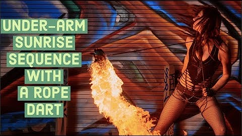 Rope Dart Tutorial (Advanced) | Under Arm Sunrise Sequence