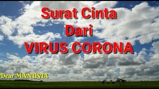 SURAT CINTA DARI VIRUS CORONA (COVID-19) - DEAR MANUSIA