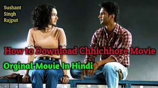 How to Download Chhichhore Movie Orginal | Sushant Singh Rajput Chhichhore Movie | Chhichhore Movie