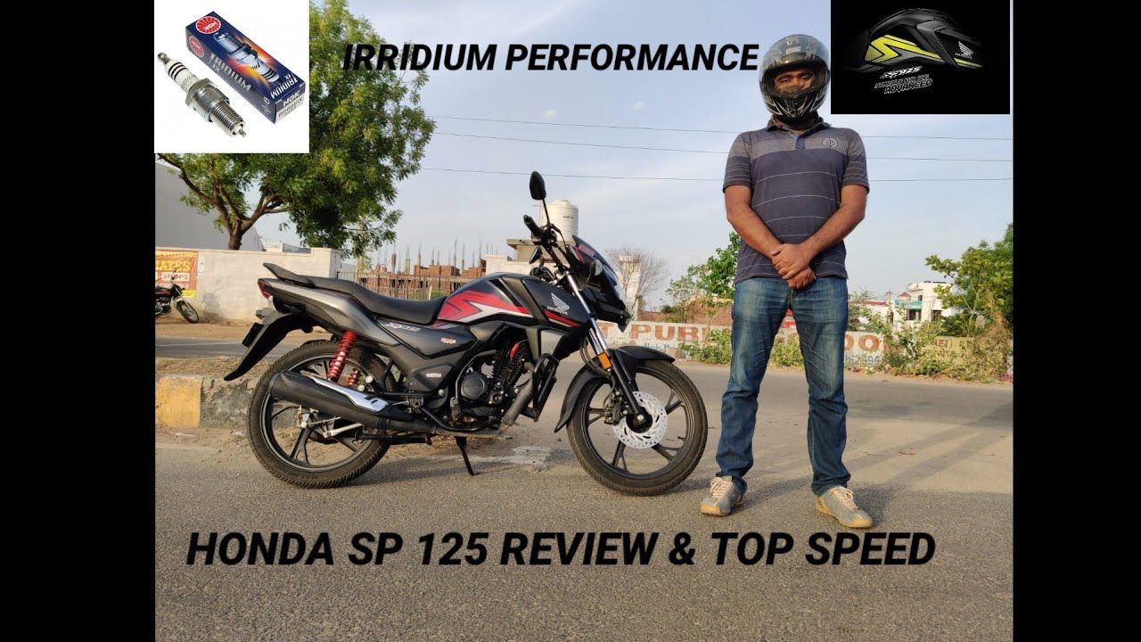 India S First Honda Sp125 Bs 6 With Iridium Spark Plug No Clickbait Review Honda Sp125 Top Speed Youtube