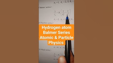 Balmer Series of Hydrogen atom|| Atomic & Particle Physics #csirnet